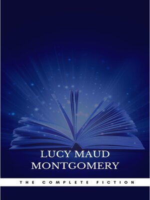 cover image of Complete Novels of Lucy Maud Montgomery